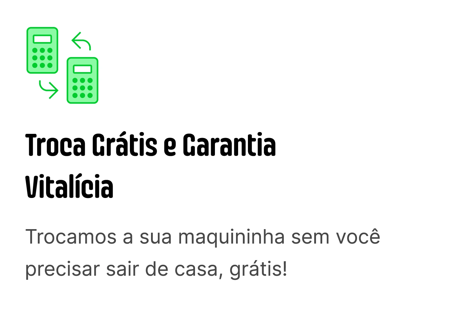 Maquininha de cartão Ton Troca Grátis e Garantia Vitalícia